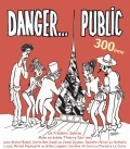 Danger... Public aux ditions de l'Avant Scne
