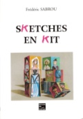 Sketches en kit aux ditions des crivains